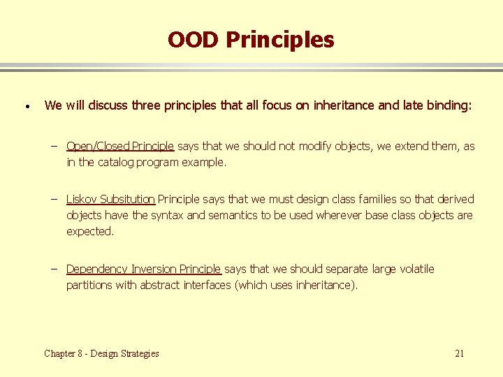 OOD Principles · We will discuss three principles that all focus on inheritance and
