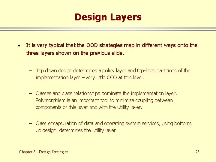 Design Layers · It is very typical that the OOD strategies map in different
