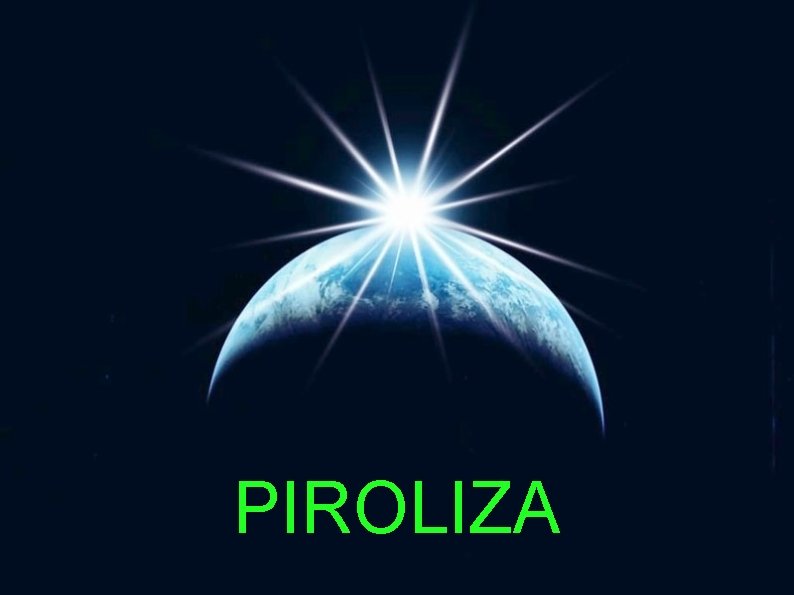 PIROLIZA 