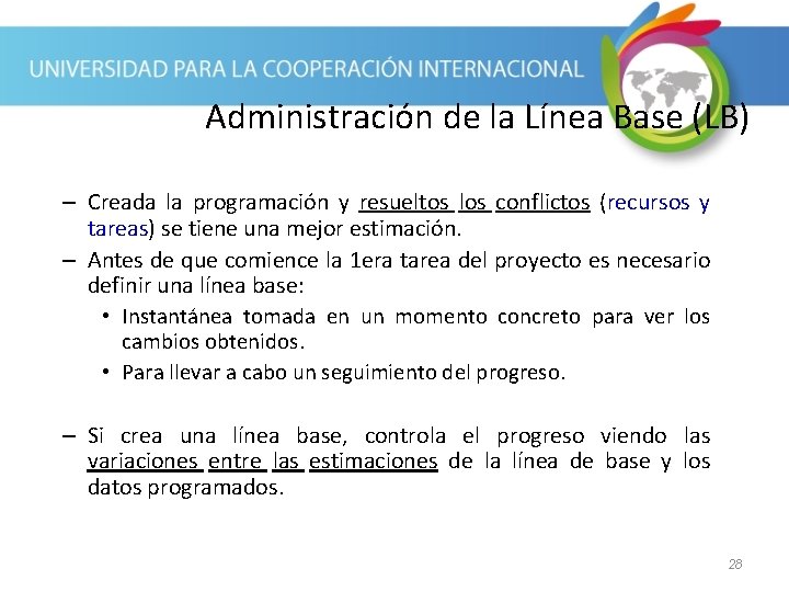 Administración de la Línea Base (LB) – Creada la programación y resueltos los conflictos