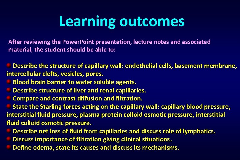 Learning outcomes After reviewing the Power. Point presentation, lecture notes and associated material, the