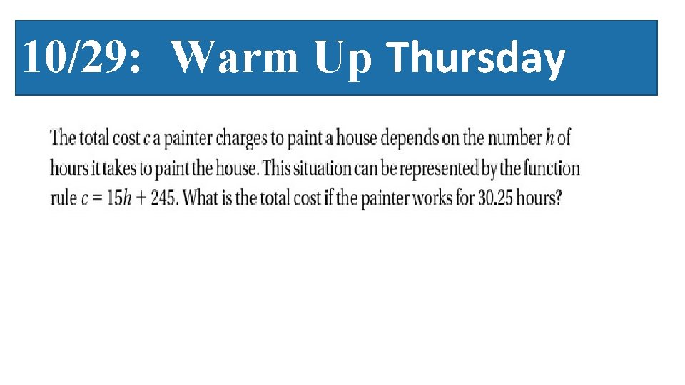 10/29: Warm Up Thursday 