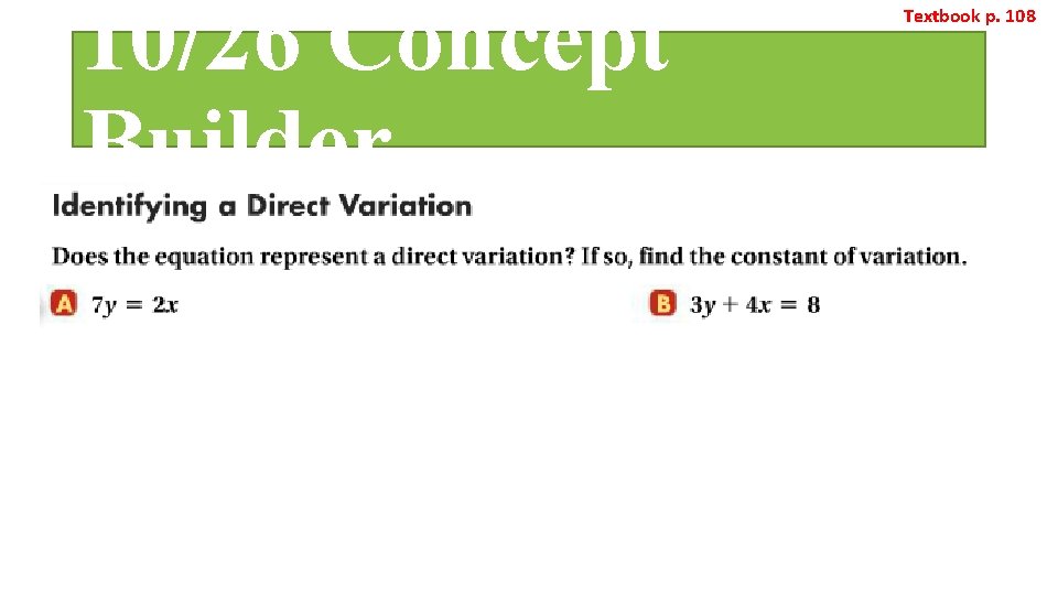 10/26 Concept Builder Textbook p. 108 