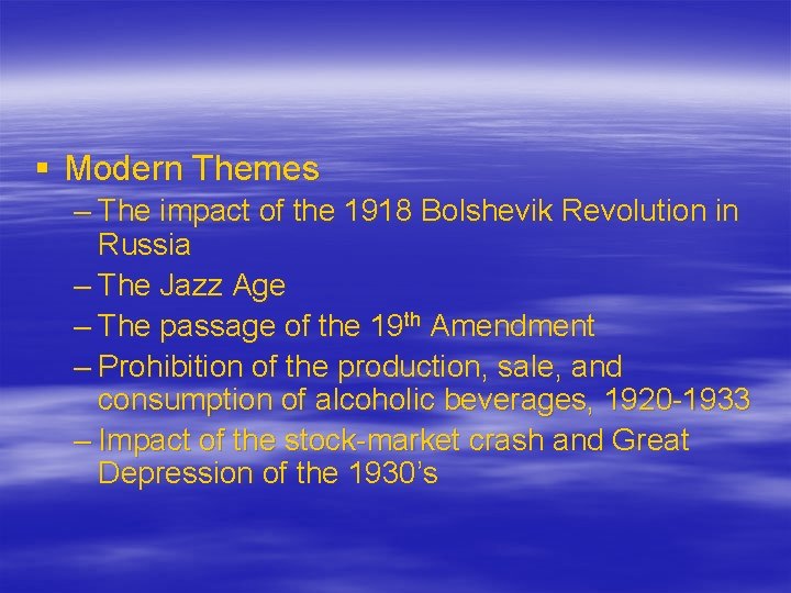 § Modern Themes – The impact of the 1918 Bolshevik Revolution in Russia –