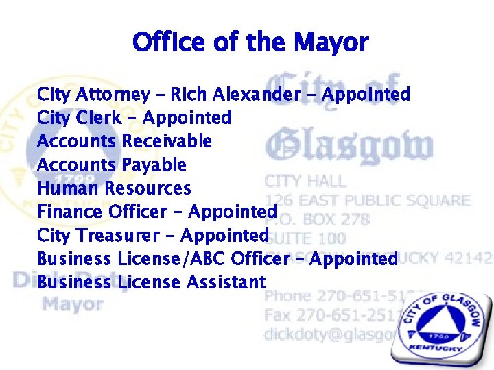 Office of the Mayor City Attorney – Rich Alexander - Appointed City Clerk -