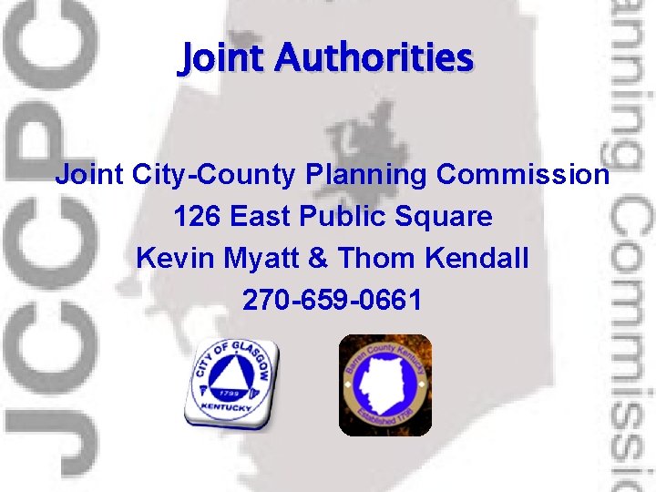 Joint Authorities Joint City-County Planning Commission 126 East Public Square Kevin Myatt & Thom