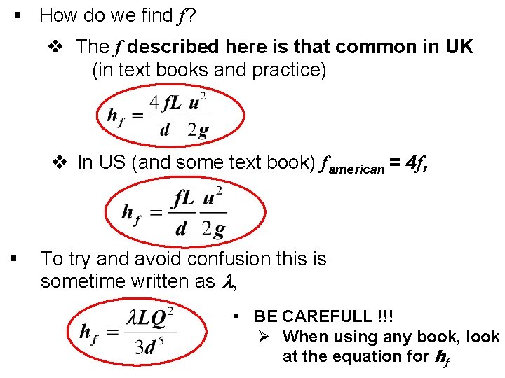 § How do we find f? v The f described here is that common