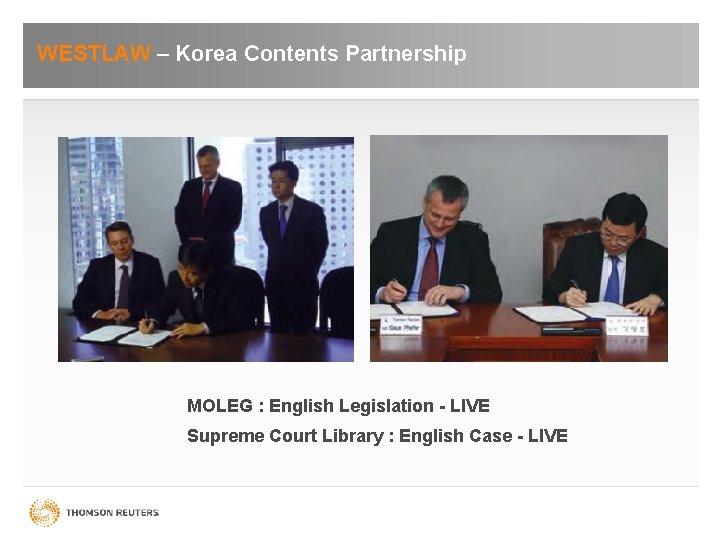 WESTLAW – Korea Contents Partnership MOLEG : English Legislation - LIVE Supreme Court Library