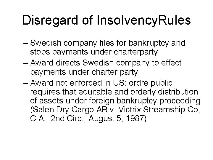 Disregard of Insolvency. Rules – Swedish company files for bankruptcy and stops payments under