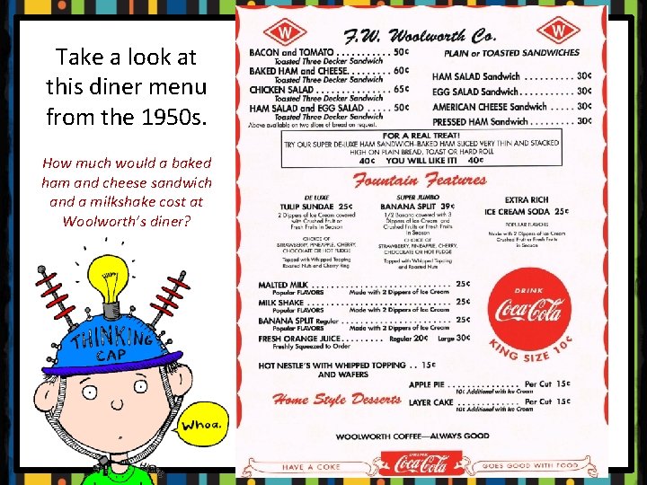 Take a look at this diner menu from the 1950 s. How much would