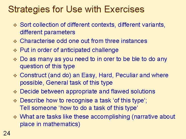 Strategies for Use with Exercises v v v v 24 Sort collection of different