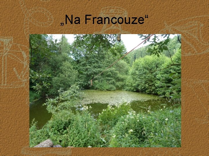 „Na Francouze“ 