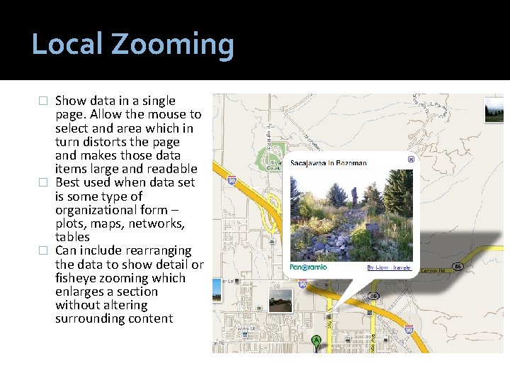 Local Zooming Show data in a single page. Allow the mouse to select and