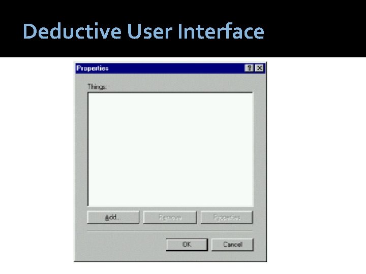 Deductive User Interface 