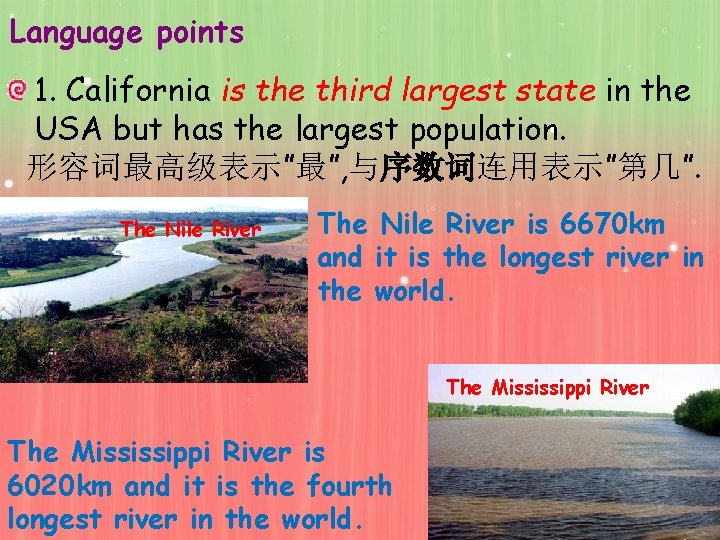 Language points 1. California is the third largest state in the USA but has