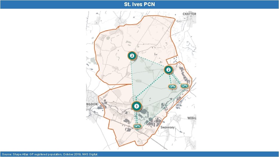 St. Ives PCN Source: Shape Atlas GP registered population, October 2019, NHS Digital. 