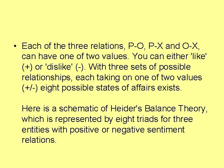  • Each of the three relations, P-O, P-X and O-X, can have one