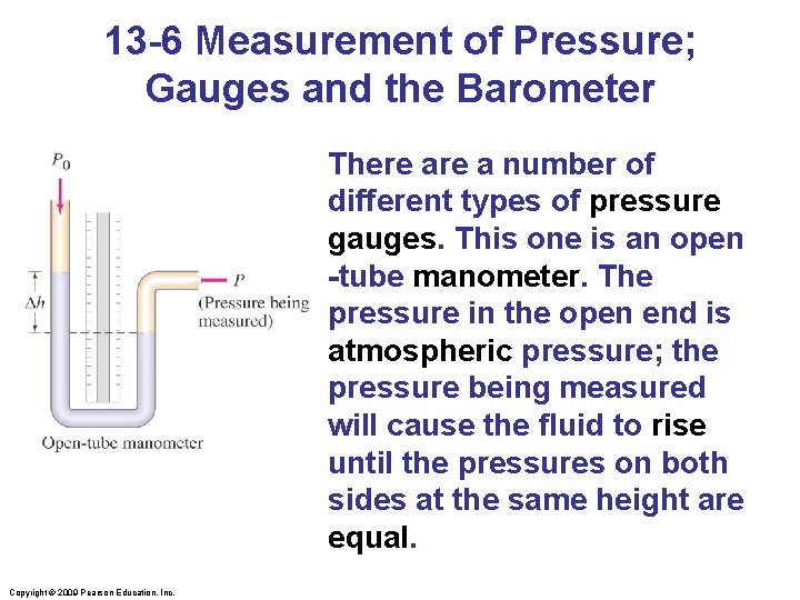 13 -6 Measurement of Pressure; Gauges and the Barometer There a number of different