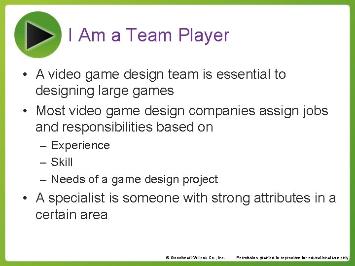 I Am a Team Player • A video game design team is essential to