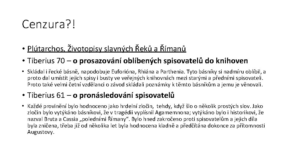 Cenzura? ! • Plútarchos, Životopisy slavných Řeků a Římanů • Tiberius 70 – o