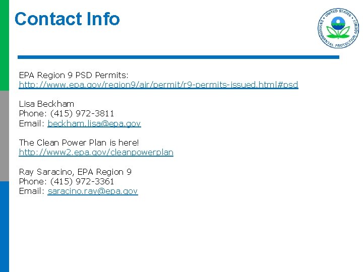Contact Info EPA Region 9 PSD Permits: http: //www. epa. gov/region 9/air/permit/r 9 -permits-issued.