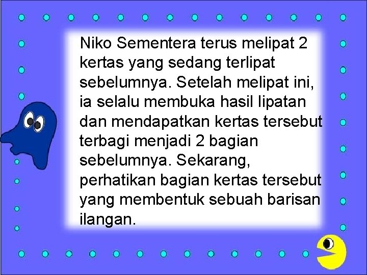 Niko Sementera terus melipat 2 kertas yang sedang terlipat sebelumnya. Setelah melipat ini, ia