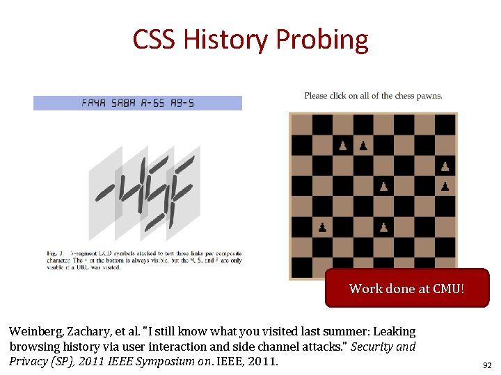CSS History Probing Work done at CMU! Weinberg, Zachary, et al. "I still know