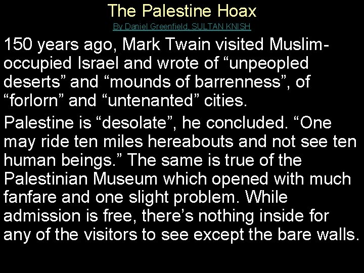 The Palestine Hoax By Daniel Greenfield, SULTAN KNISH 150 years ago, Mark Twain visited