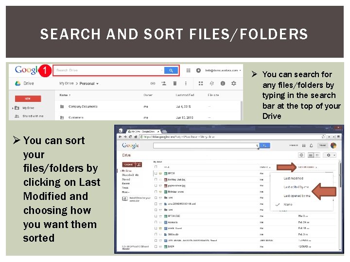 SEARCH AND SORT FILES/FOLDERS Ø You can search for any files/folders by typing in
