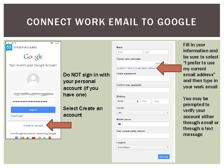 CONNECT WORK EMAIL TO GOOGLE Do NOT sign in with your personal account (if
