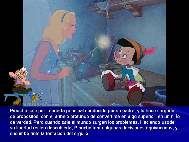 Pinocho sale por la puerta principal conducido por su padre, y lo hace cargado