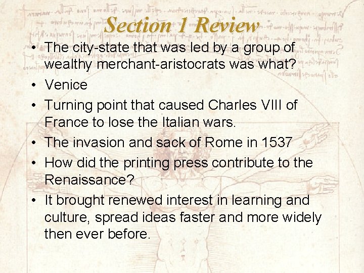 Section 1 Review • The city-state that was led by a group of wealthy