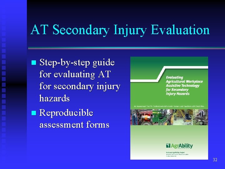 AT Secondary Injury Evaluation Step-by-step guide for evaluating AT for secondary injury hazards n