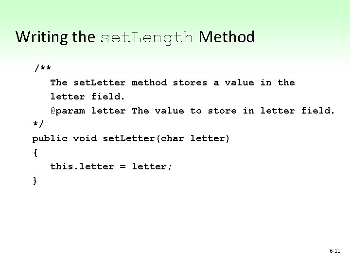 Writing the set. Length Method /** The set. Letter method stores a value in Writing the set. Length Method /** The set. Letter method stores a value in