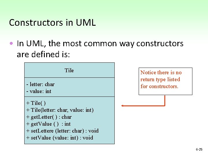 Constructors in UML • In UML, the most common way constructors are defined is: Constructors in UML • In UML, the most common way constructors are defined is: