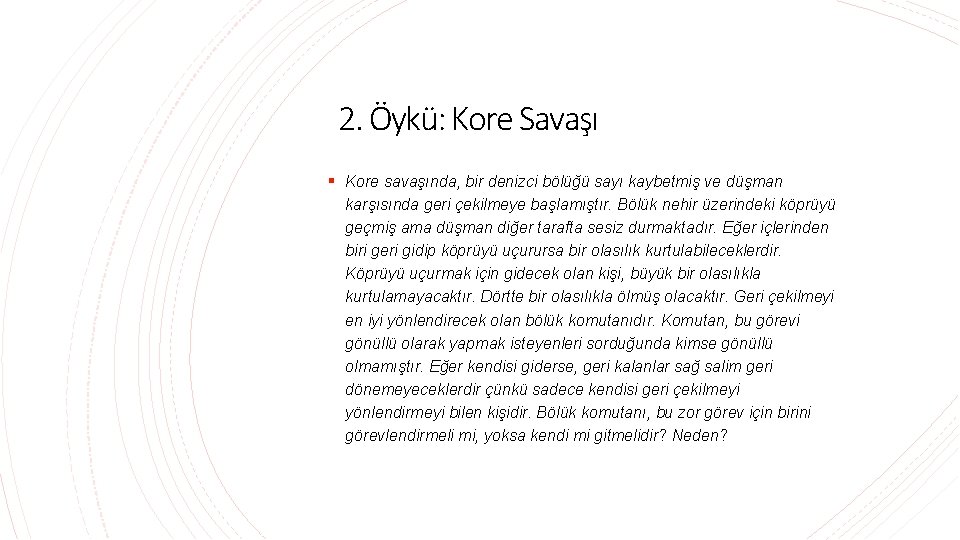 2. Öykü: Kore Savaşı § Kore savaşında, bir denizci bölüğü sayı kaybetmiş ve düşman