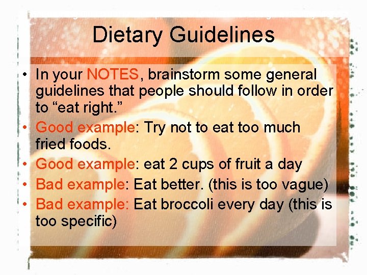 Learning Outcome: I can explain how to choose or design a healthy diet. Dietary