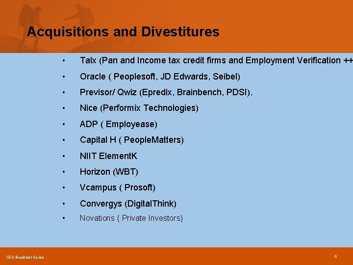 Acquisitions and Divestitures CEO Breakfast Series. • Talx (Pan and Income tax credit firms