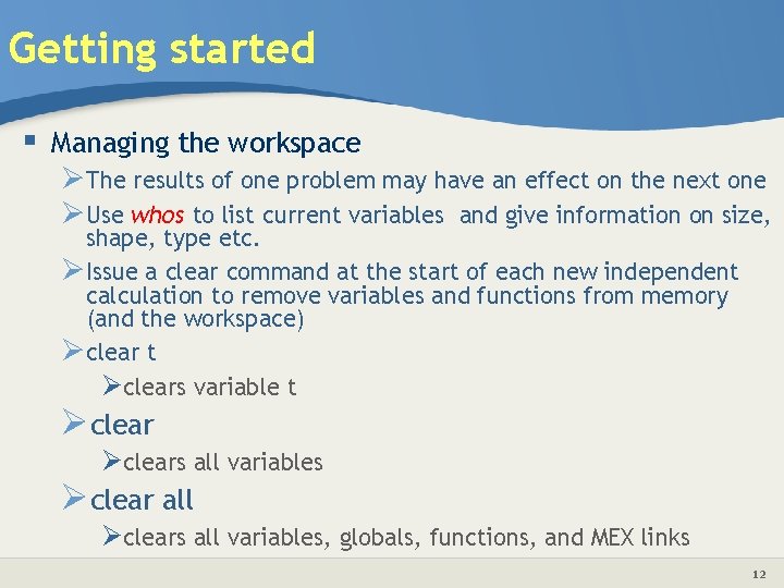 Getting started § Managing the workspace ØThe results of one problem may have an