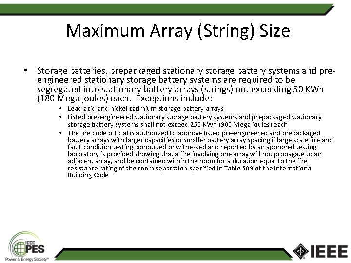 Maximum Array (String) Size • Storage batteries, prepackaged stationary storage battery systems and preengineered