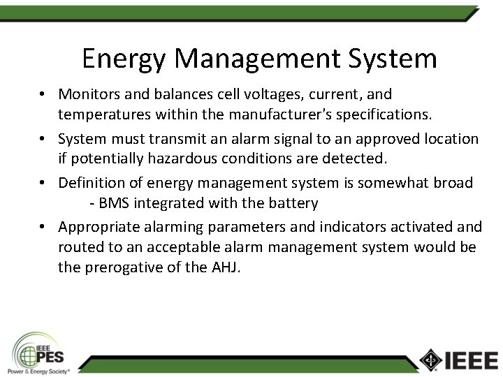 Energy Management System • Monitors and balances cell voltages, current, and temperatures within the