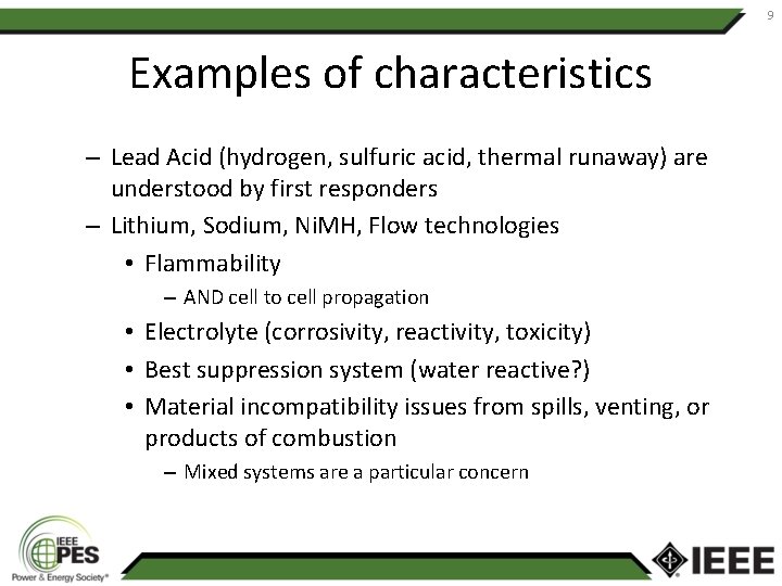 9 Examples of characteristics – Lead Acid (hydrogen, sulfuric acid, thermal runaway) are understood