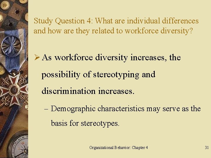 Study Question 4: What are individual differences and how are they related to workforce