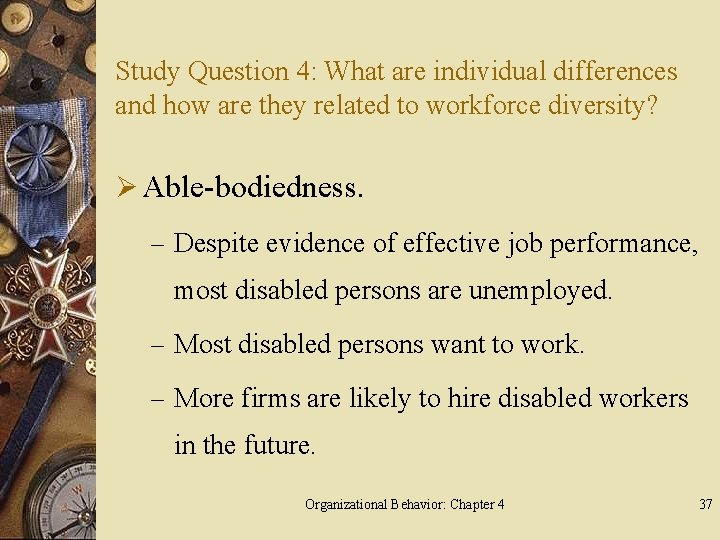 Study Question 4: What are individual differences and how are they related to workforce