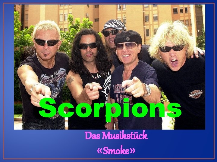 Scorpions Das Musikstück «Smoke» 