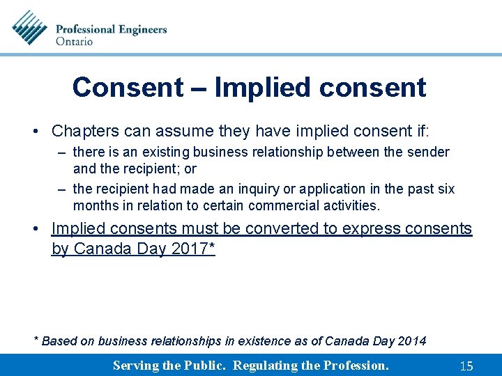 Consent – Implied consent • Chapters can assume they have implied consent if: –