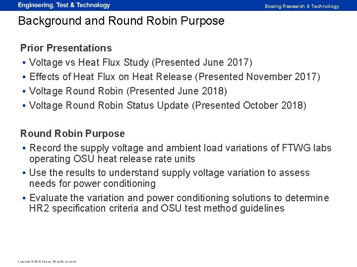 Boeing Research & Technology Background and Round Robin Purpose Prior Presentations ▪ Voltage vs