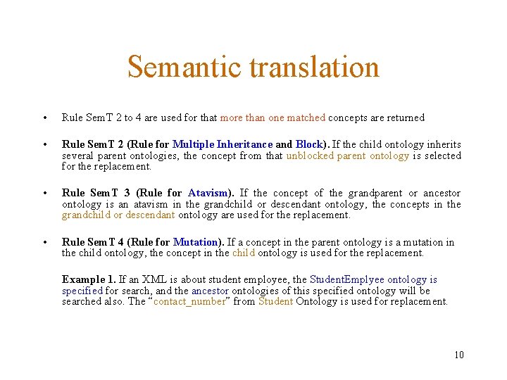 Semantic translation • Rule Sem. T 2 to 4 are used for that more