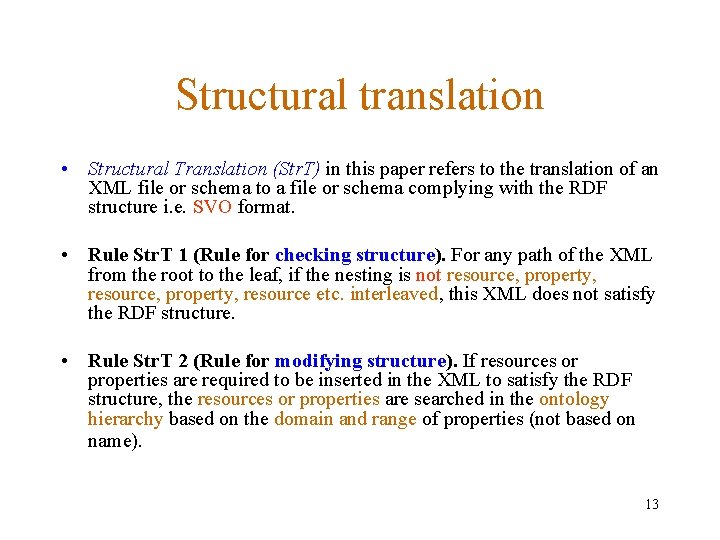 Structural translation • Structural Translation (Str. T) in this paper refers to the translation