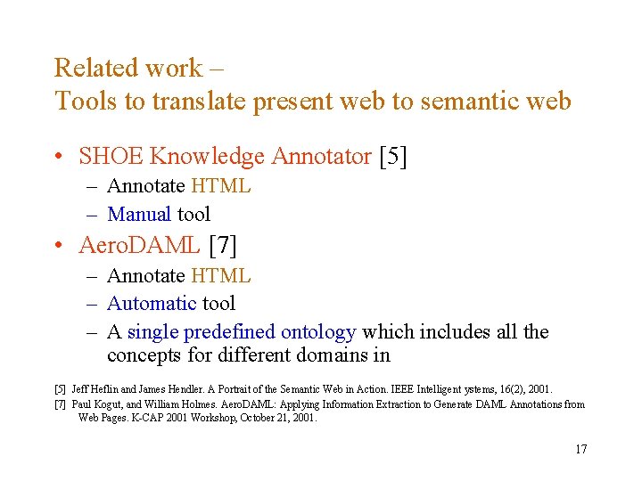 Related work – Tools to translate present web to semantic web • SHOE Knowledge